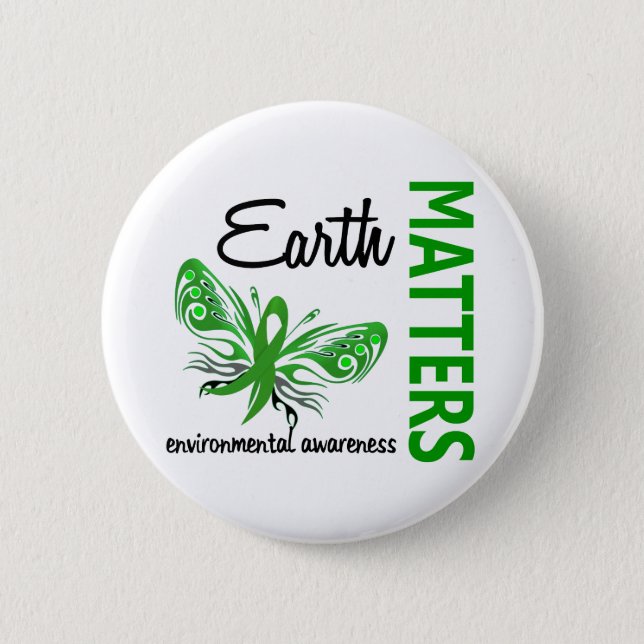 Earth Matters Butterfly Environmental Awareness Pinback Button (Front)