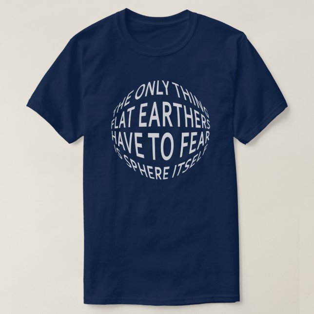 Earth Not Flat T-Shirt (Design Front)
