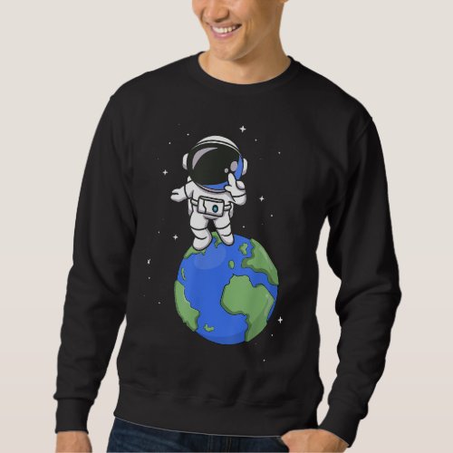 Earth Planet Space Scientist Universe Astronomy As Sweatshirt