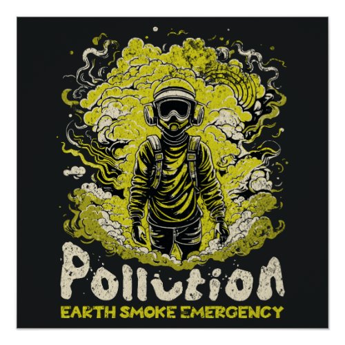Earth Pollution Emergency Poster