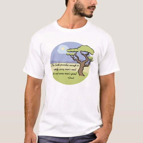 Earth quote by Ghandi t_shirt