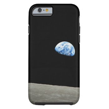 Earth Rises From Moon Tough Iphone 6 Case by unique_cases at Zazzle
