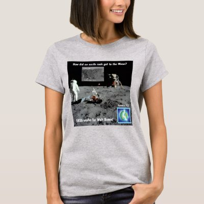 Earth Rock on Moon T-shirt for women