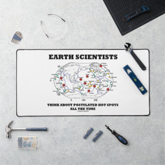 Earth Scientists Think About Postulated Hot Spots Desk Mat