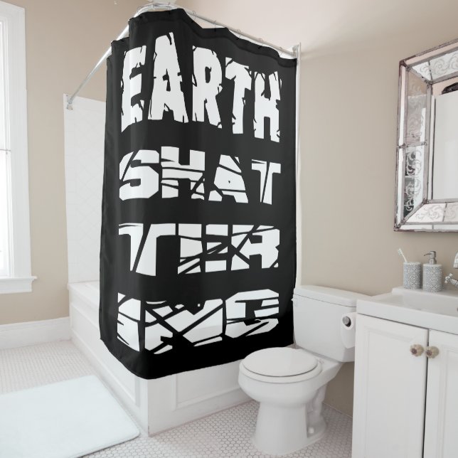 Earth-Shattering Shower Curtain (In Situ)
