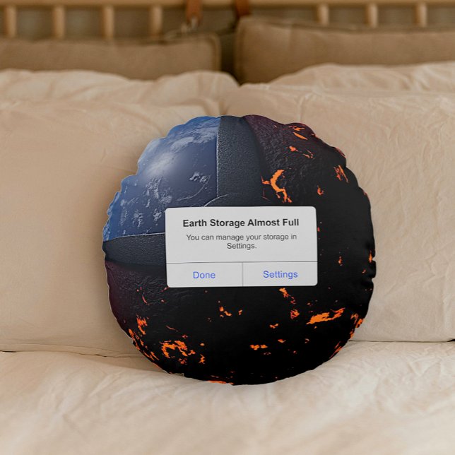 Earth Storage Almost Full Round Pillow (Creator Uploaded)