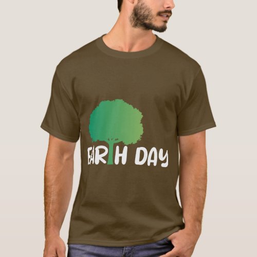 Earth Tree Plant Earth Day T_Shirt