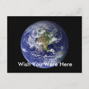 Earth, Wish You Were Here Postcard