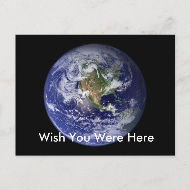 Earth, Wish You Were Here Postcard (Front)
