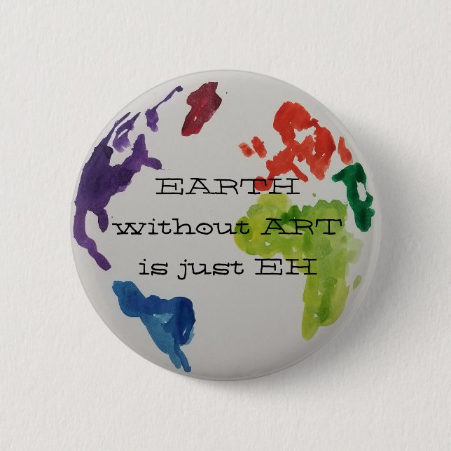 EARTH without ART is just EH small button (Front)