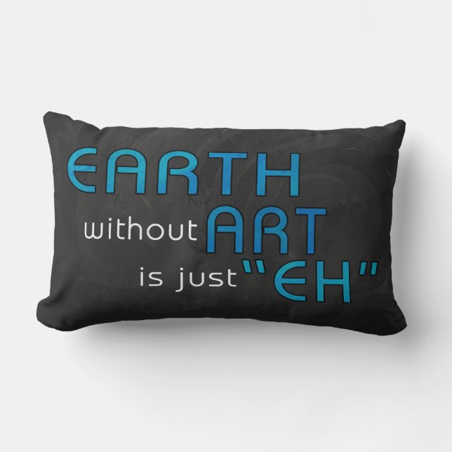 Earth without Art Lumbar Pillow (Front)