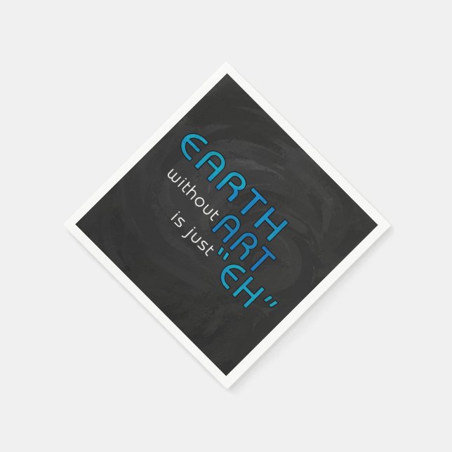 Earth without Art Paper Napkins (Corner)