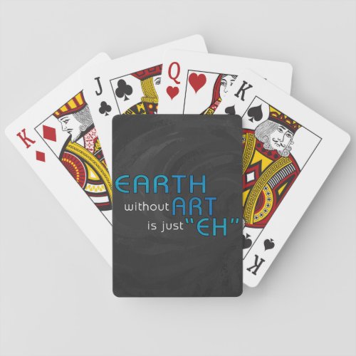 Earth without Art Playing Cards