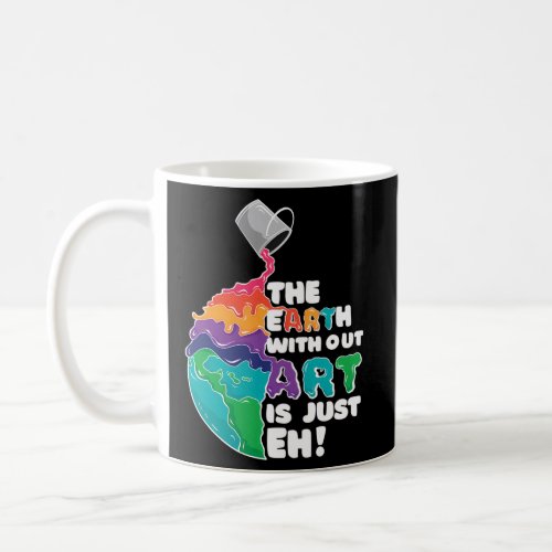 Earth Without Coffee Mug