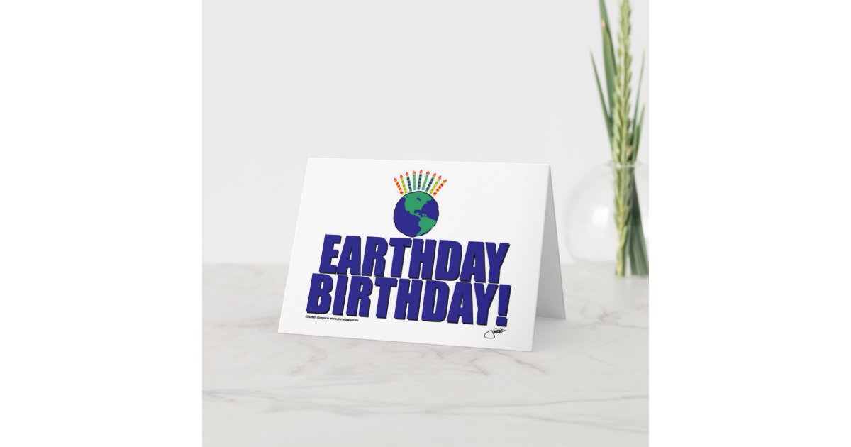 Earthday Birthday Card Zazzle Earthday Birthday Card Zazzle