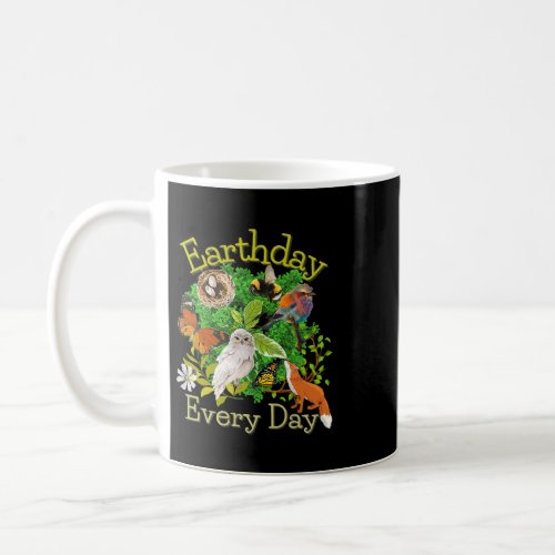 Earthday Every Day Colorful Nature Planet Environm Coffee Mug