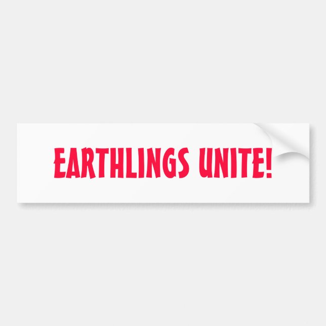 EARTHLINGS UNITE! BUMPER STICKER (Front)