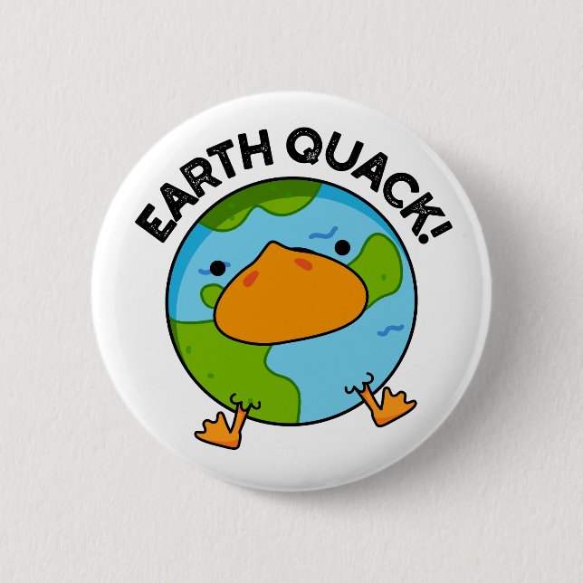 Earthquack Funny Earthquake Pun  Button (Front)