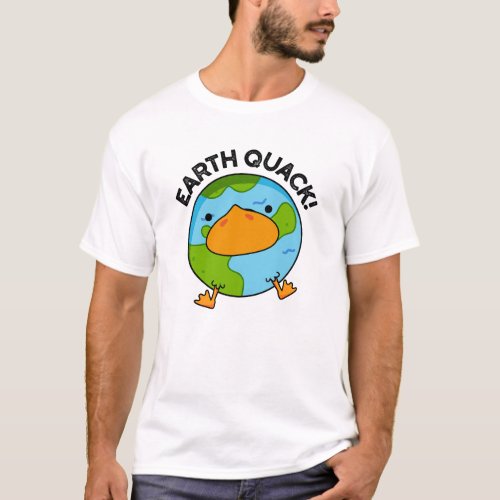 Earthquack Funny Earthquake Pun  T_Shirt