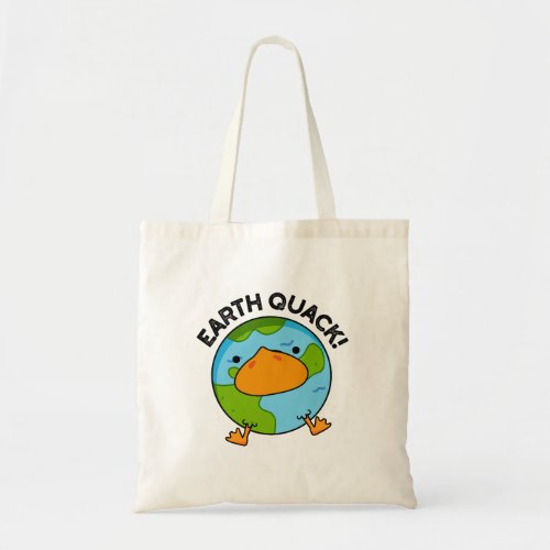 Earthquack Funny Earthquake Pun  Tote Bag