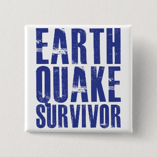 Earthquake Survivor - Blue Pinback Button