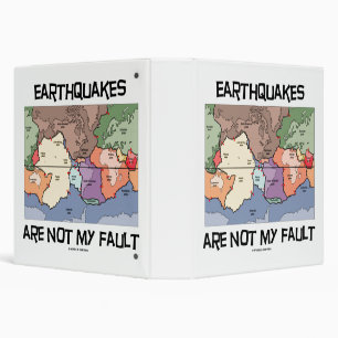 Earthquakes Are Not My Fault Plate Tectonics Map 3 Ring Binder