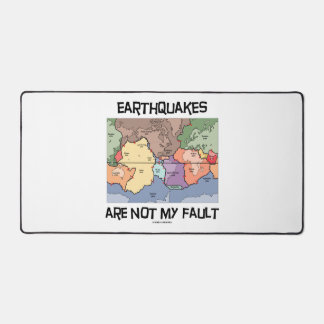 Earthquakes Are Not My Fault Plate Tectonics Map Desk Mat