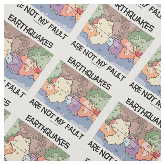Earthquakes Are Not My Fault Plate Tectonics Map Fabric (Swatch)