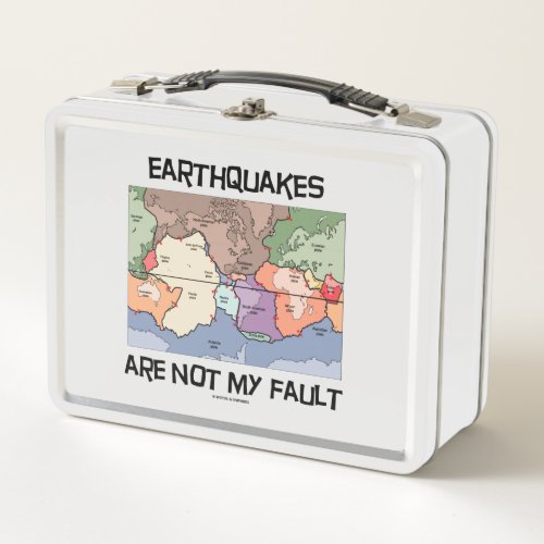Earthquakes Are Not My Fault Plate Tectonics Map Metal Lunch Box