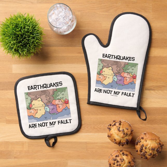 Earthquakes Are Not My Fault Plate Tectonics Map Oven Mitt & Pot Holder Set (Top Down)