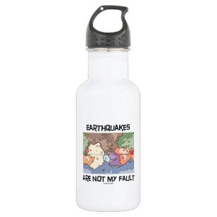 Earthquakes Are Not My Fault (Plate Tectonics) Water Bottle
