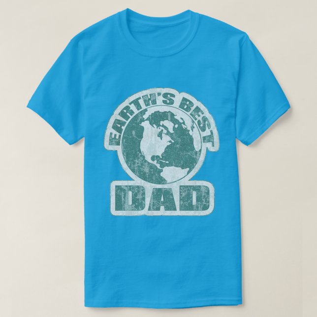 Earths Best Dad White and Blue T-Shirt (Design Front)