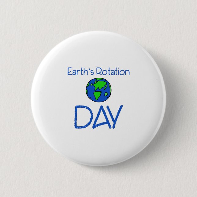 Earths Rotation Day Button (Front)