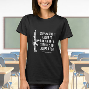 Easier To Buy A Gun Than A Dog T-Shirt