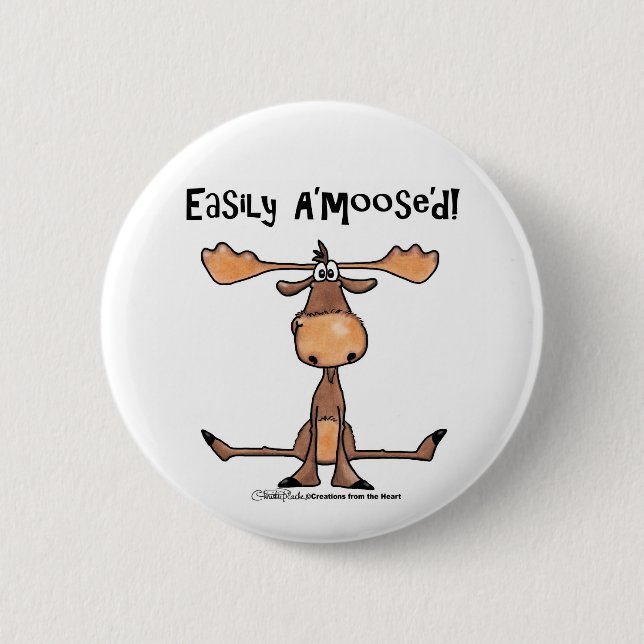 Easily A'Moose"d Pinback Button (Front)