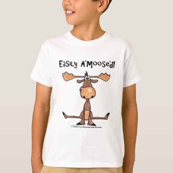 Easily A'moose"d T-shirt by creationhrt at Zazzle