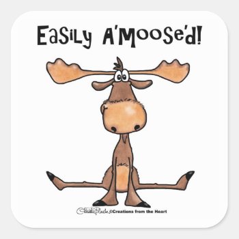 Easily A'moose'd Square Sticker by creationhrt at Zazzle