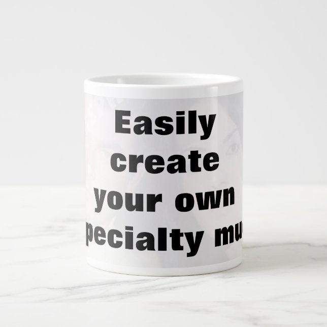 Easily create your mug. Remove the big text! Large Coffee Mug (Front)