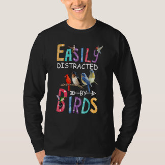 Easily Distraced By Birds Parrot Bird T-Shirt