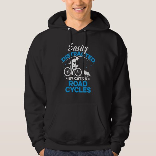 Easily Distraced By Cats And Road Cycles Road Bike Hoodie