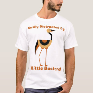 Easily distracted by a Little Bustard Birding T-Shirt