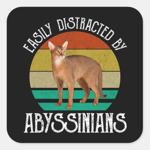 Easily Distracted By Abyssinians Square Sticker