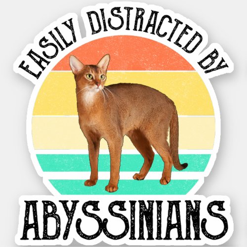 Easily Distracted By Abyssinians Sticker
