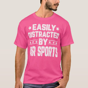 Easily Distracted By Air Sports Parachuting Skydiv T-Shirt
