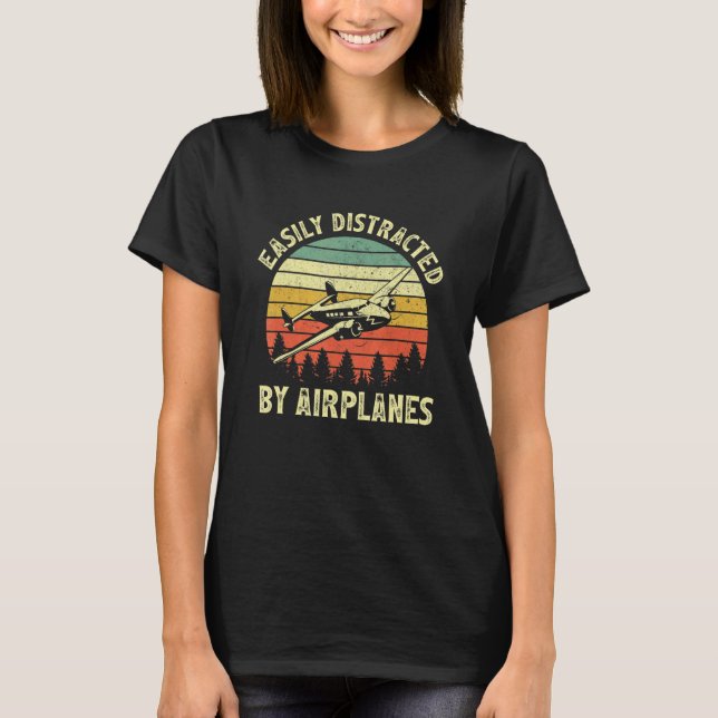 Easily Distracted By Airplanes  Aviation Pilot Air T-Shirt (Front)