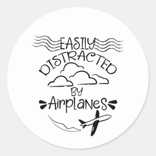 Easily Distracted by Airplanes Aviator Pilot  Classic Round Sticker
