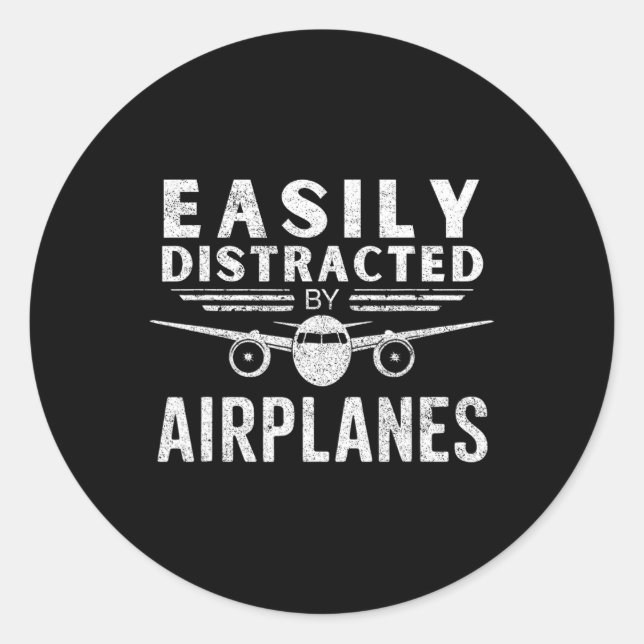 Easily Distracted By Airplanes In Funny Aviation L Classic Round Sticker (Front)