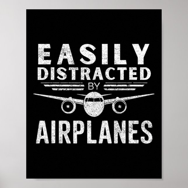 Easily Distracted By Airplanes In Funny Aviation L Poster (Front)