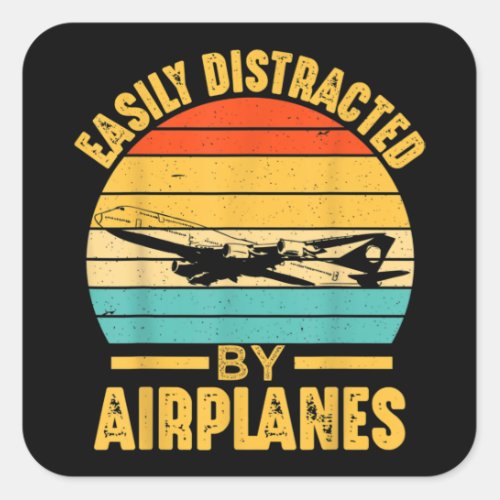 Easily Distracted By Airplanes PilotFunny Aviation Square Sticker
