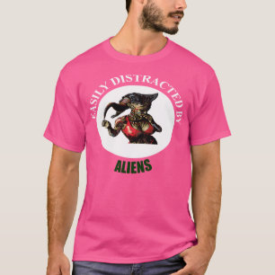 Easily Distracted By Aliens T-Shirt